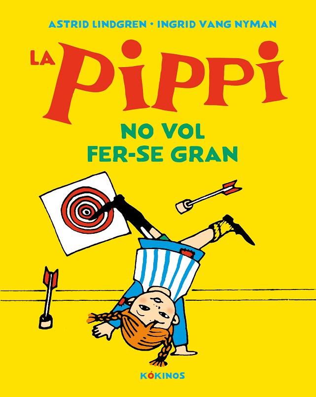 LA PIPPI NO VOL FER-SE GRAN | 9788417742638 | LINDGREN, ASTRID | Llibreria Ombra | Llibreria online de Rubí, Barcelona | Comprar llibres en català i castellà online