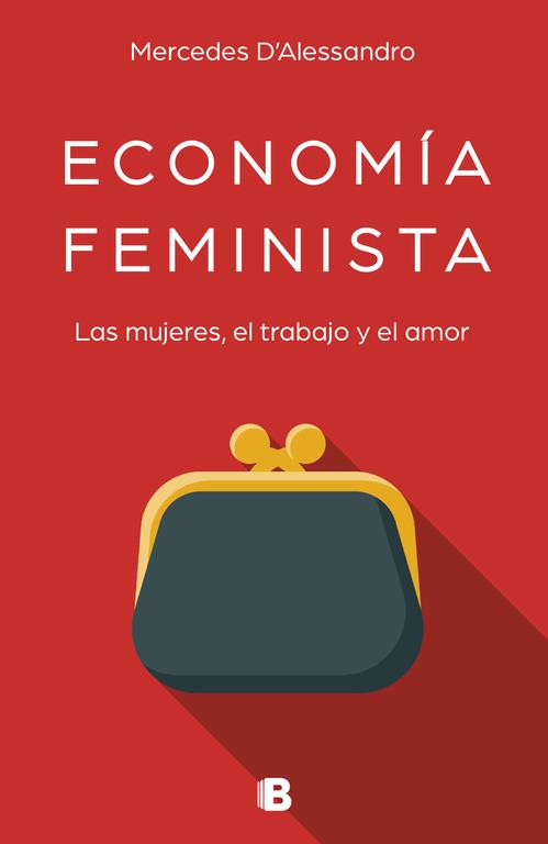ECONOMÍA FEMINISTA | 9788466663489 | MERCEDES D'ALESSANDRO | Llibreria Ombra | Llibreria online de Rubí, Barcelona | Comprar llibres en català i castellà online