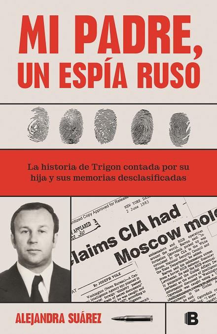 MI PADRE, UN ESPÍA RUSO | 9788466673365 | SUÁREZ, ALEJANDRA | Llibreria Ombra | Llibreria online de Rubí, Barcelona | Comprar llibres en català i castellà online