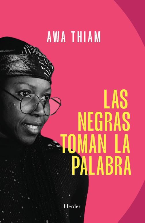 LAS NEGRAS TOMAN LA PALABRA | 9788425452710 | THIAM, AWA | Llibreria Ombra | Llibreria online de Rubí, Barcelona | Comprar llibres en català i castellà online