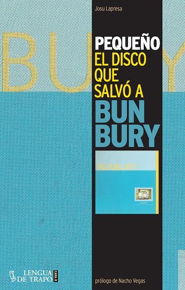 PEQUEÑO EL DISCO QUE SALVO A BUNBURY | 9788483812112 | LAPRESA, JOSU | Llibreria Ombra | Llibreria online de Rubí, Barcelona | Comprar llibres en català i castellà online