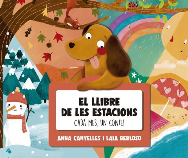 EL LLIBRE DE LES ESTACIONS. CADA MES, UN CONTE! | 9788424665784 | CANYELLES, ANNA | Llibreria Ombra | Llibreria online de Rubí, Barcelona | Comprar llibres en català i castellà online