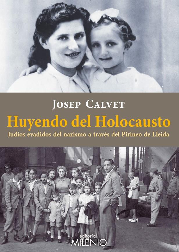 HUYENDO DEL HOLOCAUSTO | 9788497436526 | CALVET BELLERA, JOSEP | Llibreria Ombra | Llibreria online de Rubí, Barcelona | Comprar llibres en català i castellà online