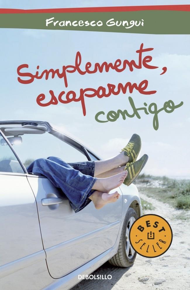 SIMPLEMENTE, ESCAPARME CONTIGO | 9788490324622 | GUNGUI,FRANCESCO | Llibreria Ombra | Llibreria online de Rubí, Barcelona | Comprar llibres en català i castellà online