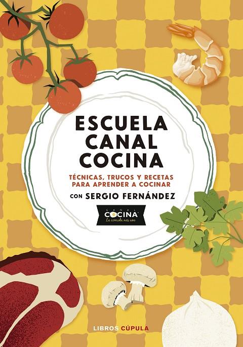 ESCUELA CANAL COCINA | 9788448045166 | CANAL COCINA | Llibreria Ombra | Llibreria online de Rubí, Barcelona | Comprar llibres en català i castellà online