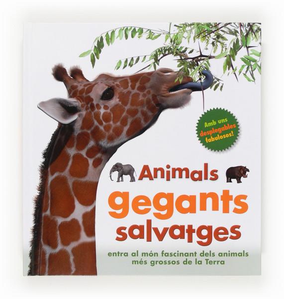 ANIMALS GEGANTS SALVATGES | 9788466133289 | GREENWOOD, MARIE | Llibreria Ombra | Llibreria online de Rubí, Barcelona | Comprar llibres en català i castellà online