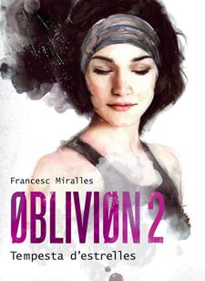 OBLIVION 2 TEMPESTA D'ESTRELLES | 9788424641580 | FRANCESC MIRALLES | Llibreria Ombra | Llibreria online de Rubí, Barcelona | Comprar llibres en català i castellà online