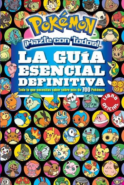 LA GUÍA ESENCIAL DEFINITIVA (POKÉMON) | 9788490437971 | VARIOS AUTORES | Llibreria Ombra | Llibreria online de Rubí, Barcelona | Comprar llibres en català i castellà online