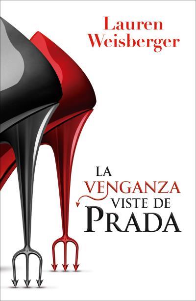 LA VENGANZA VISTE DE PRADA | 9791387595425 | WEISBERGER, LAUREN | Llibreria Ombra | Llibreria online de Rubí, Barcelona | Comprar llibres en català i castellà online