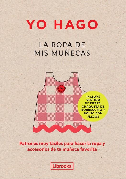 YO HAGO LA ROPA DE MIS MUÑECAS | 9788494338878 | SCOTT-SMITH, LOUISSE/VAUX, GEORGIA | Llibreria Ombra | Llibreria online de Rubí, Barcelona | Comprar llibres en català i castellà online