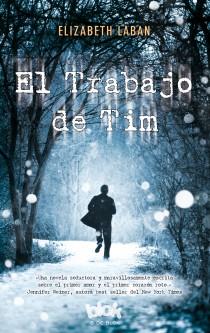 EL TRABAJO DE TIM | 9788415579823 | ELIZABETH LABAN | Llibreria Ombra | Llibreria online de Rubí, Barcelona | Comprar llibres en català i castellà online