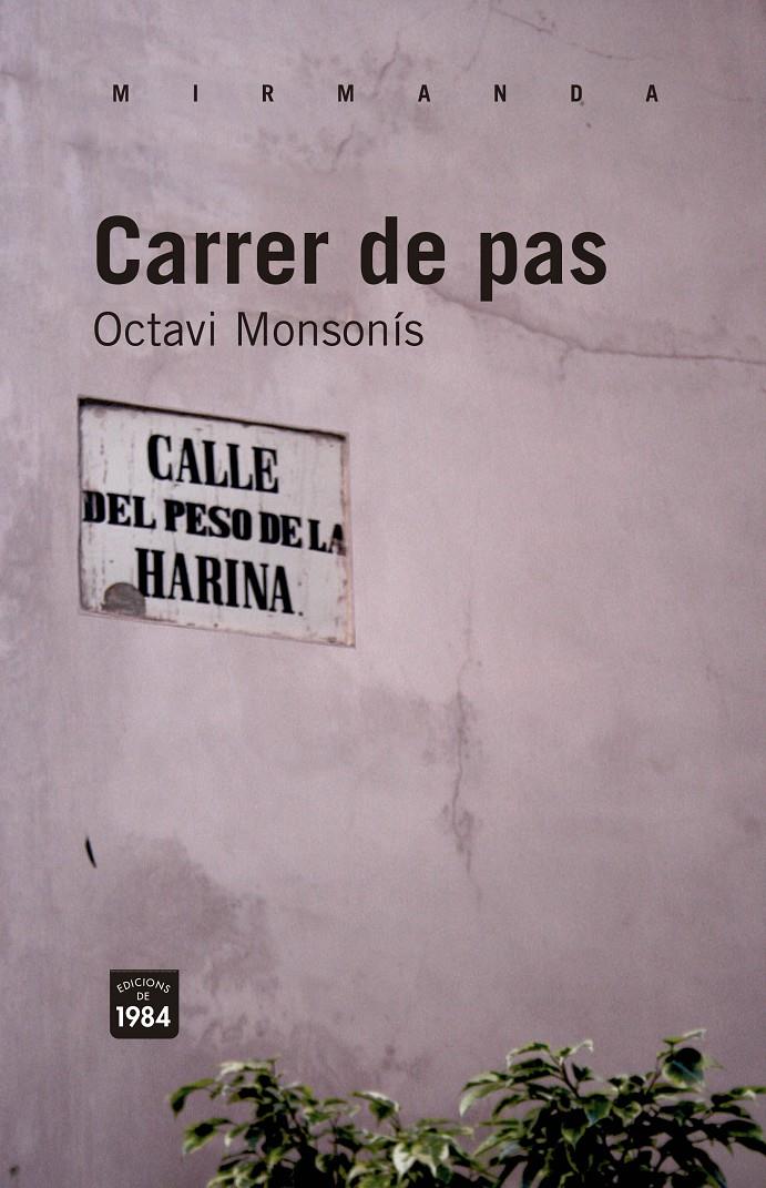 CARRER DE PAS | 9788492440986 | OCTAVI MONSONIS | Llibreria Ombra | Llibreria online de Rubí, Barcelona | Comprar llibres en català i castellà online