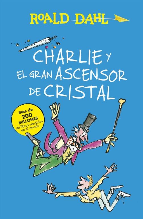 CHARLIE Y EL GRAN ASCENSOR DE CRISTAL (ALFAGUARA CLÁSICOS) | 9788420483047 | DAHL, ROALD | Llibreria Ombra | Llibreria online de Rubí, Barcelona | Comprar llibres en català i castellà online