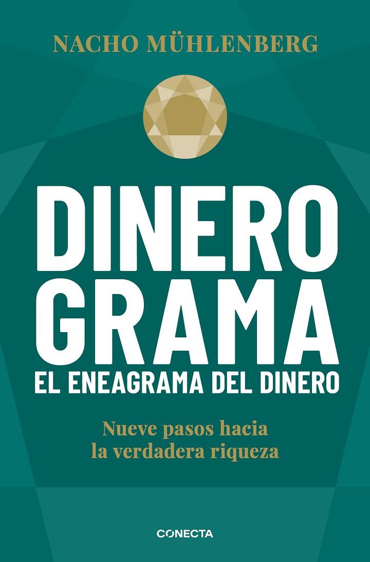 DINEROGRAMA. EL ENEAGRAMA DEL DINERO | 9788417992590 | MÜHLENBERG, NACHO | Llibreria Ombra | Llibreria online de Rubí, Barcelona | Comprar llibres en català i castellà online