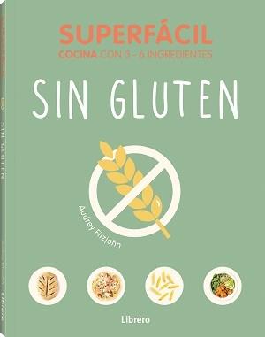 SUPERFACIL SIN GLUTEN | 9789464991611 | FITZJOHN, AUDREY | Llibreria Ombra | Llibreria online de Rubí, Barcelona | Comprar llibres en català i castellà online
