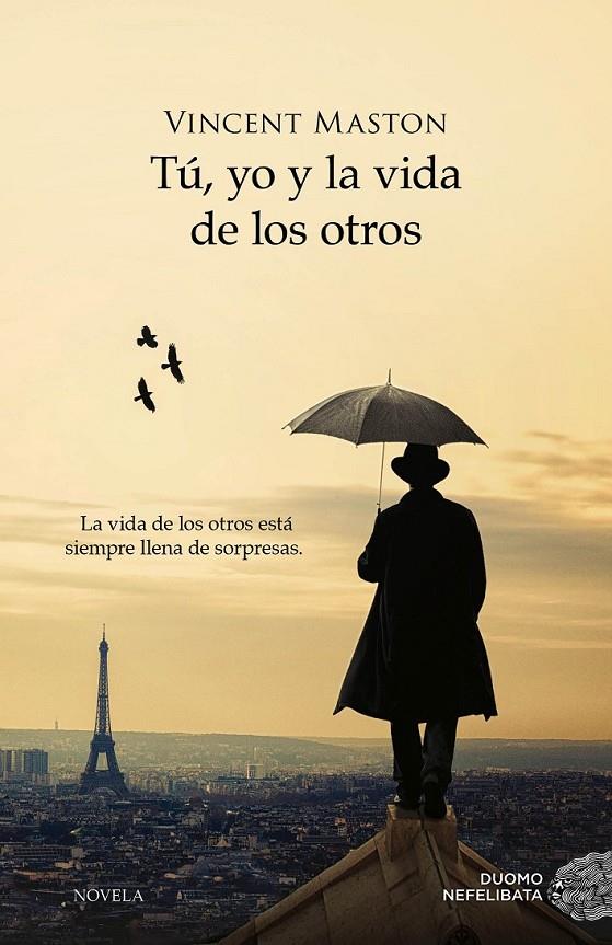 TU, YO Y LA VIDA DE LOS OTROS | 9788415945604 | MASTON, VINCENT | Llibreria Ombra | Llibreria online de Rubí, Barcelona | Comprar llibres en català i castellà online