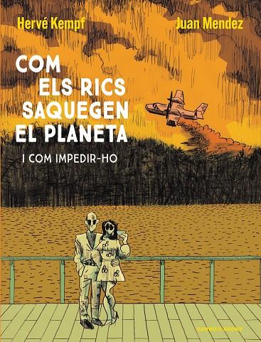 COM ELS RICS SAQUEGEN EL PLANETA | 9788419393609 | KEMPF, HERVÉ/MENDEZ, JUAN | Llibreria Ombra | Llibreria online de Rubí, Barcelona | Comprar llibres en català i castellà online