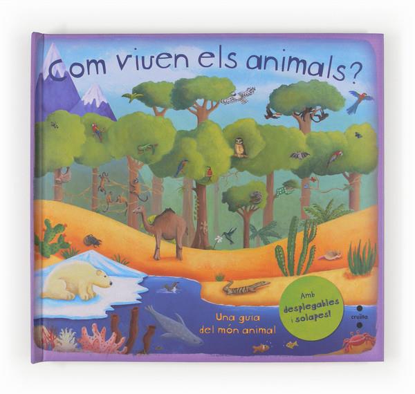 COM VIUEN ELS ANIMALS | 9788466132305 | DORION, CHRISTIANE | Llibreria Ombra | Llibreria online de Rubí, Barcelona | Comprar llibres en català i castellà online