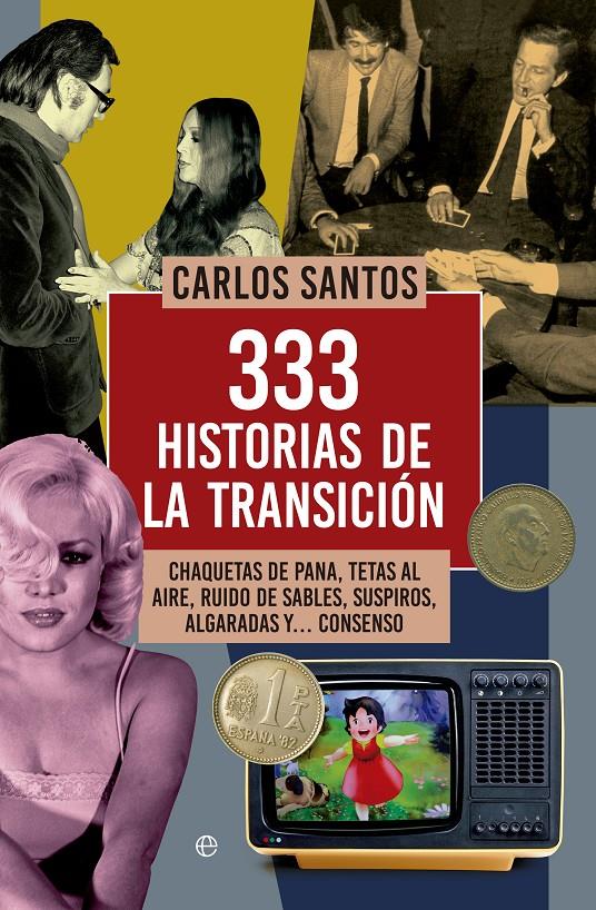 333 HISTORIAS DE LA TRANSICIÓN | 9788490604649 | SANTOS, CARLOS | Llibreria Ombra | Llibreria online de Rubí, Barcelona | Comprar llibres en català i castellà online