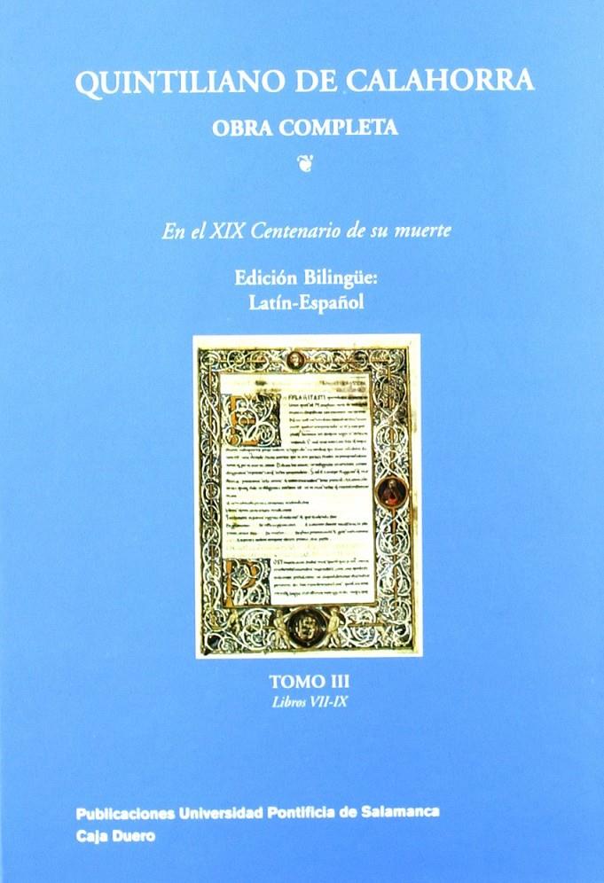 LIBROS VII-IX OBRA COMPLETA | 9788472994621 | QUINTILIANO, MARCO FABIO / ORTEGA, ALFONSO | Llibreria Ombra | Llibreria online de Rubí, Barcelona | Comprar llibres en català i castellà online
