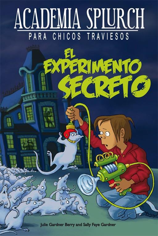EL EXPERIMENTO SECRETO | 9788415709176 | GARDNER BERRY, JULIE/FAYE GARDNER, SALLY | Llibreria Ombra | Llibreria online de Rubí, Barcelona | Comprar llibres en català i castellà online