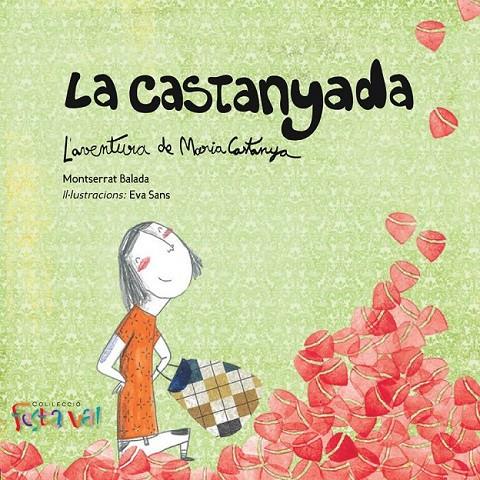 LA CASTANYADA L'AVENTURA DE MARIA CASTANYA | 9788494305108 | MONTSERRAT BALADA | Llibreria Ombra | Llibreria online de Rubí, Barcelona | Comprar llibres en català i castellà online