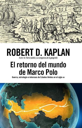 EL RETORNO DEL MUNDO DE MARCO POLO | 9791370310240 | KAPLAN, ROBERT D. | Llibreria Ombra | Llibreria online de Rubí, Barcelona | Comprar llibres en català i castellà online