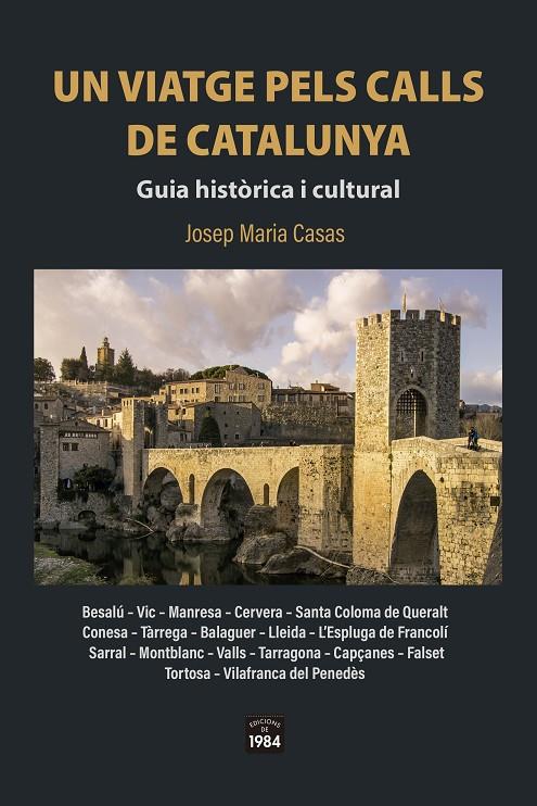 UN VIATGE PELS CALLS DE CATALUNYA. | 9788418858437 | CASAS, JOSEP MARIA | Llibreria Ombra | Llibreria online de Rubí, Barcelona | Comprar llibres en català i castellà online