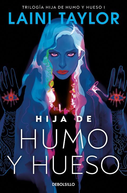 HIJA DE HUMO Y HUESO (HIJA DE HUMO Y HUESO 1) | 9788466363488 | TAYLOR, LAINI | Llibreria Ombra | Llibreria online de Rubí, Barcelona | Comprar llibres en català i castellà online