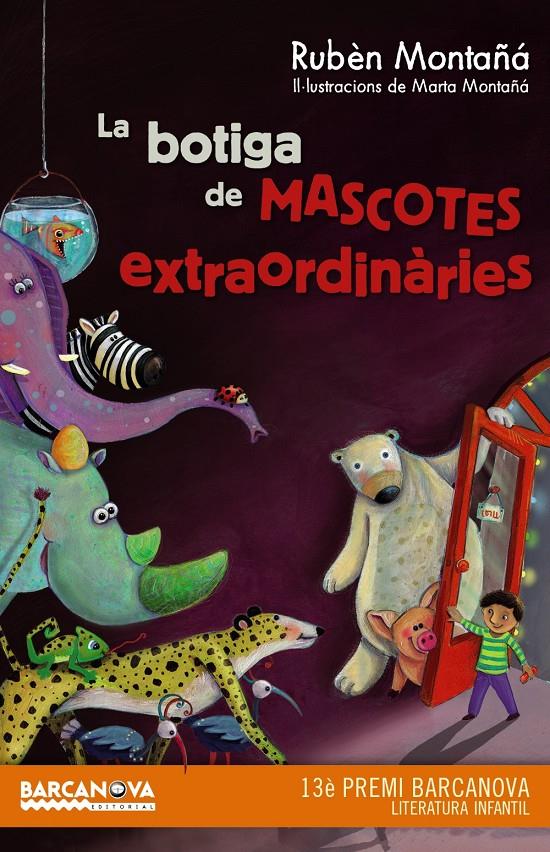 LA BOTIGA DE MASCOTES EXTRAORDINÀRIES | 9788448936020 | MONTAÑÁ, RUBÈN | Llibreria Ombra | Llibreria online de Rubí, Barcelona | Comprar llibres en català i castellà online