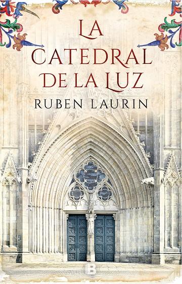 LA CATEDRAL DE LA LUZ | 9788466663656 | LAURIN, RUBEN | Llibreria Ombra | Llibreria online de Rubí, Barcelona | Comprar llibres en català i castellà online
