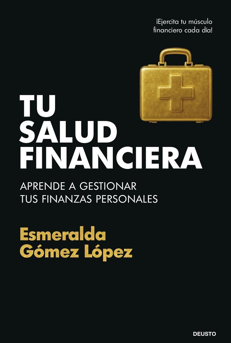 TU SALUD FINANCIERA | 9788423439928 | GÓMEZ LÓPEZ, ESMERALDA | Llibreria Ombra | Llibreria online de Rubí, Barcelona | Comprar llibres en català i castellà online