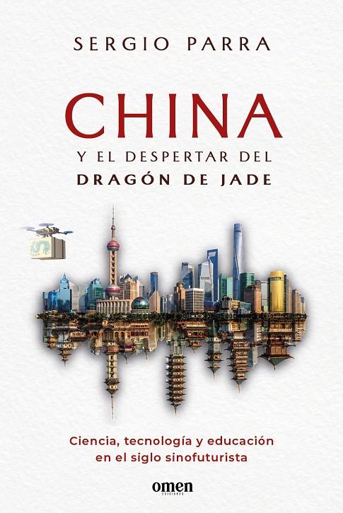 CHINA Y EL DESPERTAR DEL DRAGÓN DE JADE | 9791399167917 | SERGIO PARRA, SERGIO | Llibreria Ombra | Llibreria online de Rubí, Barcelona | Comprar llibres en català i castellà online