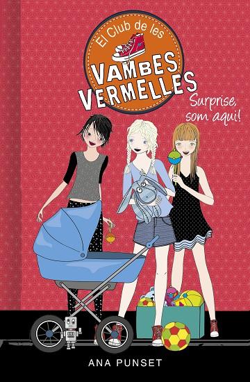SURPRISE, SOM AQUÍ! (SÈRIE EL CLUB DE LES VAMBES VERMELLES 17) | 9788417922993 | PUNSET, ANA | Llibreria Ombra | Llibreria online de Rubí, Barcelona | Comprar llibres en català i castellà online