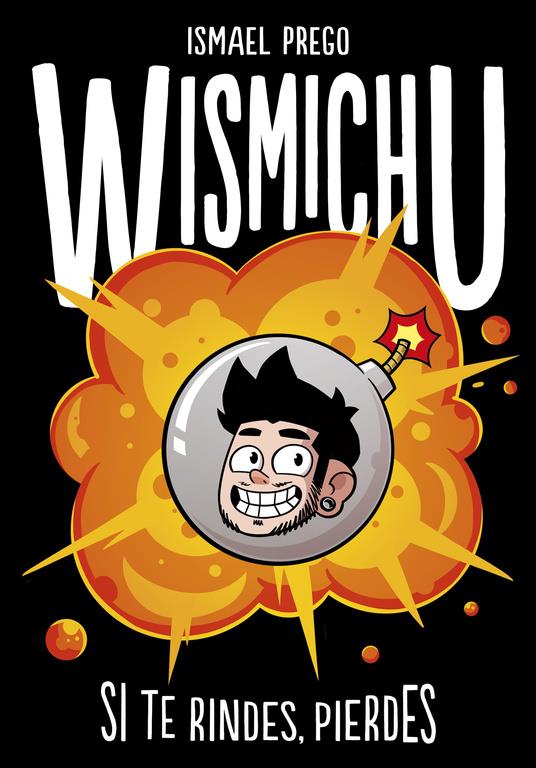 SI TE RINDES, PIERDES | 9788490435700 | WISMICHU | Llibreria Ombra | Llibreria online de Rubí, Barcelona | Comprar llibres en català i castellà online