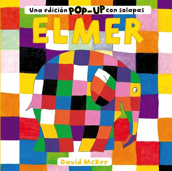 ELMER. UNA EDICIÓN POP-UP CON SOLAPAS | 9788448858735 | MCKEE, DAVID | Llibreria Ombra | Llibreria online de Rubí, Barcelona | Comprar llibres en català i castellà online