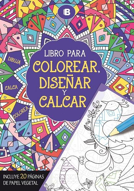 LIBRO PARA COLOREAR, DISEÑAR Y CALCAR | 9788466657297 | VARIOS AUTORES | Llibreria Ombra | Llibreria online de Rubí, Barcelona | Comprar llibres en català i castellà online