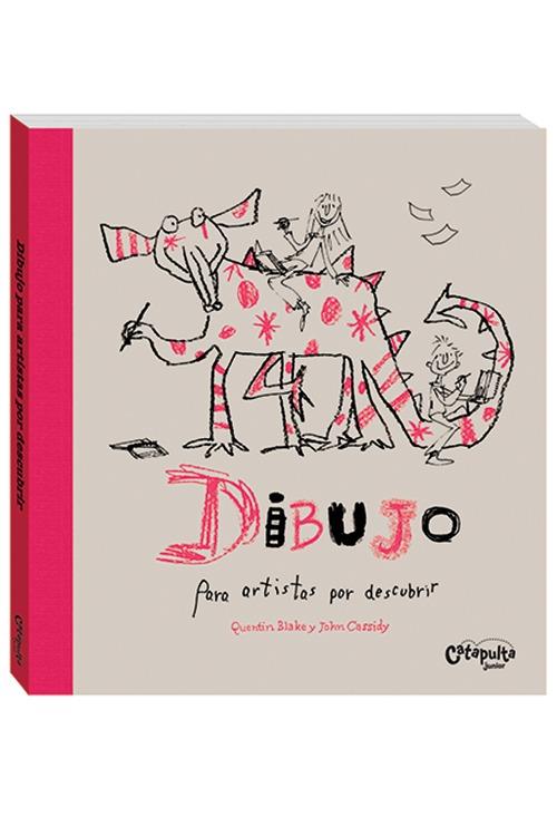 DIBUJO PARA ARTISTAS POR DESCUBRIR | 9789876373661 | QUENTIN BLAKE / JOHN CASSIDY | Llibreria Ombra | Llibreria online de Rubí, Barcelona | Comprar llibres en català i castellà online