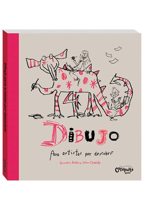 DIBUJO PARA ARTISTAS POR DESCUBRIR | 9789876373661 | QUENTIN BLAKE / JOHN CASSIDY | Llibreria Ombra | Llibreria online de Rubí, Barcelona | Comprar llibres en català i castellà online