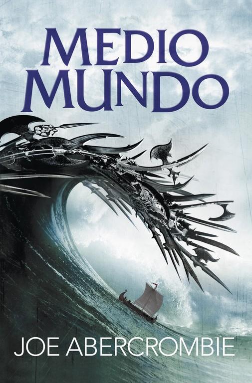MEDIO MUNDO (EL MAR QUEBRADO 2) | 9788415831631 | ABERCROMBIE,JOE | Llibreria Ombra | Llibreria online de Rubí, Barcelona | Comprar llibres en català i castellà online