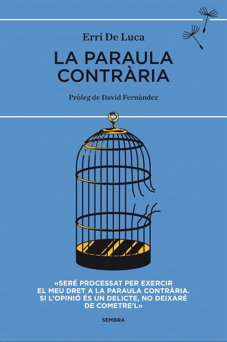 LA PARAULA CONTRÀRIA | 9788494373619 | DE LUCA, ERRI | Llibreria Ombra | Llibreria online de Rubí, Barcelona | Comprar llibres en català i castellà online