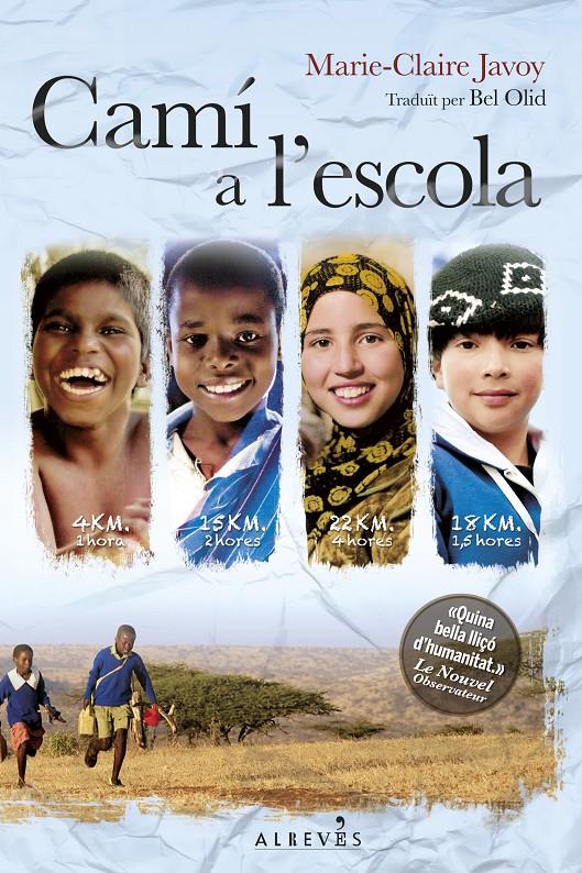 CAMÍ A L'ESCOLA | 9788415900962 | JAVOY, MARIE-CLAIRE | Llibreria Ombra | Llibreria online de Rubí, Barcelona | Comprar llibres en català i castellà online