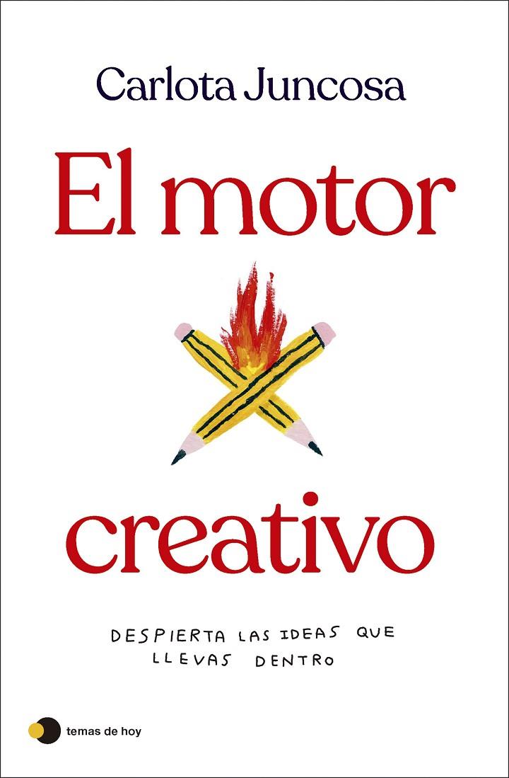 EL MOTOR CREATIVO | 9788419812254 | JUNCOSA, CARLOTA | Llibreria Ombra | Llibreria online de Rubí, Barcelona | Comprar llibres en català i castellà online
