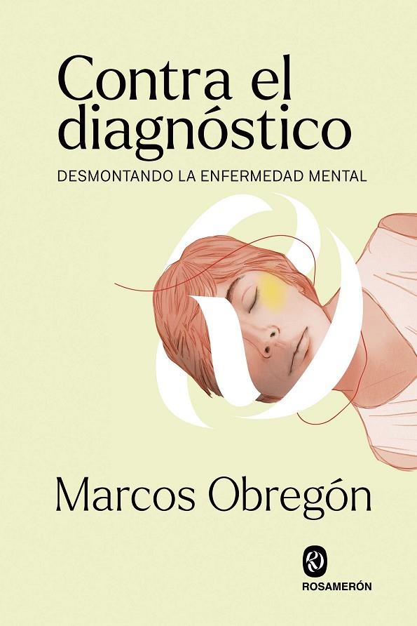 CONTRA EL DIAGNÓSTICO | 9788412473964 | OBREGÓN, MARCOS | Llibreria Ombra | Llibreria online de Rubí, Barcelona | Comprar llibres en català i castellà online