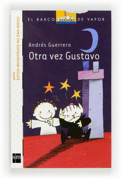 OTRA VEZ GUSTAVO | 9788467556865 | ANDRES GUERRERO | Llibreria Ombra | Llibreria online de Rubí, Barcelona | Comprar llibres en català i castellà online