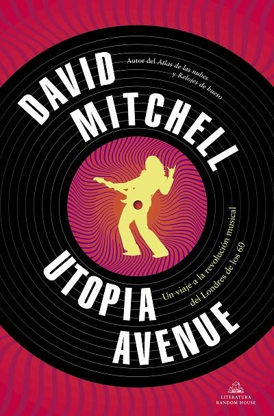 UTOPIA AVENUE | 9788439739654 | MITCHELL, DAVID | Llibreria Ombra | Llibreria online de Rubí, Barcelona | Comprar llibres en català i castellà online