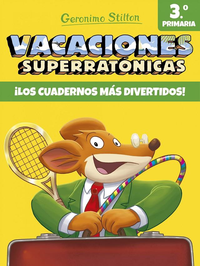 VACACIONES SUPERRATÓNICAS 3 | 9788408171317 | GERONIMO STILTON | Llibreria Ombra | Llibreria online de Rubí, Barcelona | Comprar llibres en català i castellà online