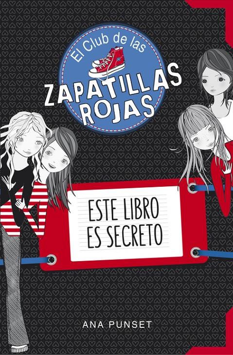 ESTE LIBRO ES SECRETO (EL CLUB DE LAS ZAPATILLAS ROJAS) | 9788490434826 | PUNSET,ANA | Llibreria Ombra | Llibreria online de Rubí, Barcelona | Comprar llibres en català i castellà online