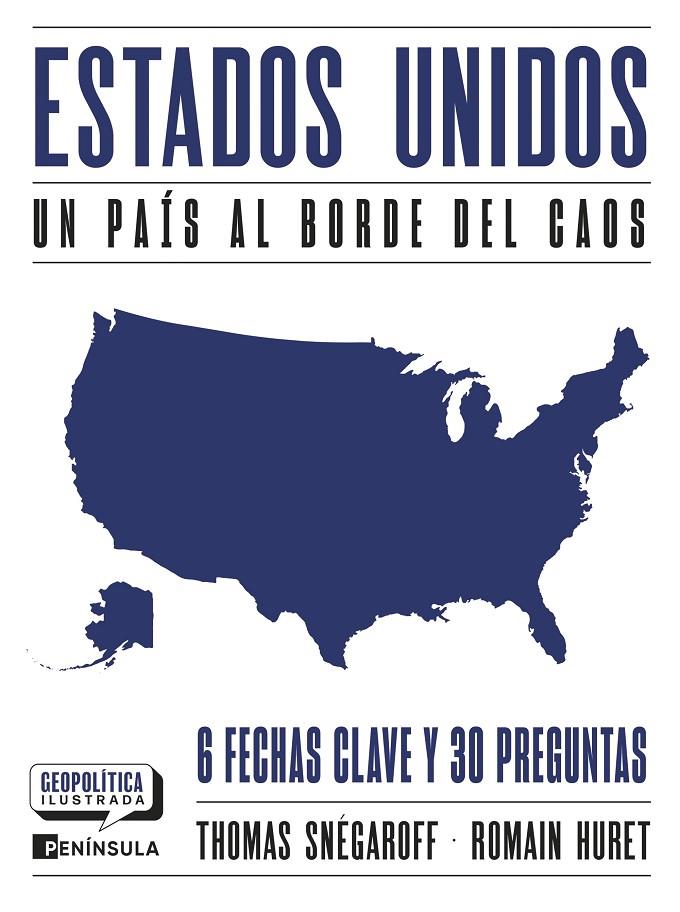 ESTADOS UNIDOS. UN PAÍS AL BORDE DEL CAOS | 9788411004169 | SNÉGAROFF, THOMAS/HURET, ROMAIN | Llibreria Ombra | Llibreria online de Rubí, Barcelona | Comprar llibres en català i castellà online