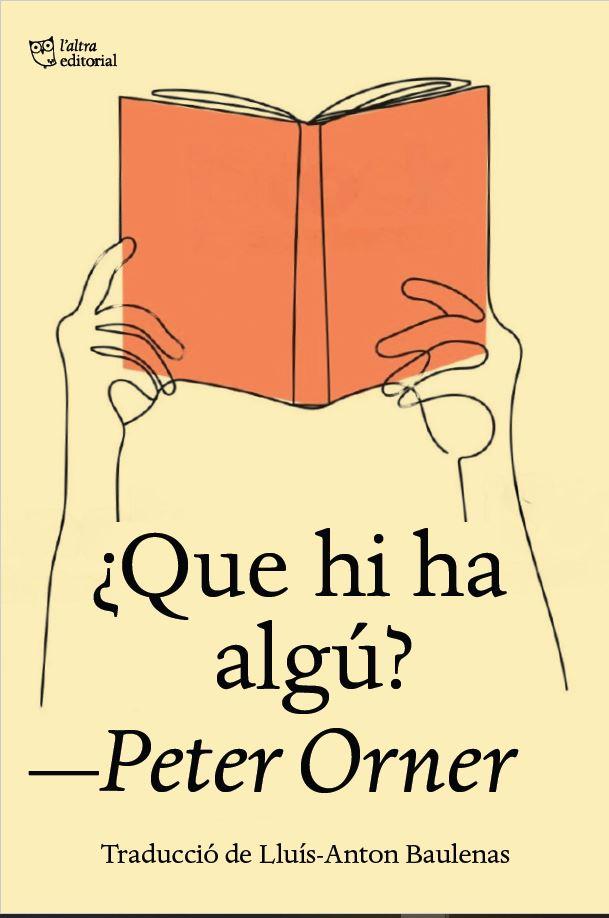 ¿QUE HI HA ALGÚ? | 9788412722727 | ORNER, PETER | Llibreria Ombra | Llibreria online de Rubí, Barcelona | Comprar llibres en català i castellà online